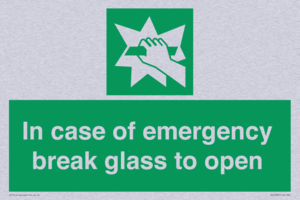 In case of emergency break glass to open